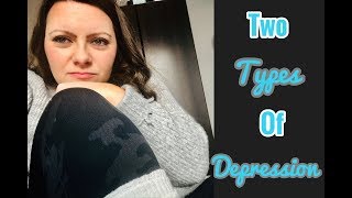 There Are Two Types Of Depression?