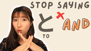 How to Say "AND" in Japanese | Particle と(to) isn't Really AND | Common Mistakes
