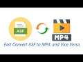 How to Fast Convert ASF to MP4, and Vice Versa