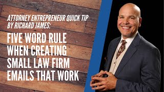 Attorney Quick Tip: Five Word Emails That Work