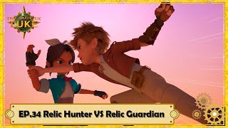 Episode. 34 . 'Relic Hunter VS Relic Guardian'  | Time Traveler Luke