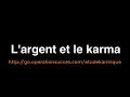 🌌 L'argent et le karma