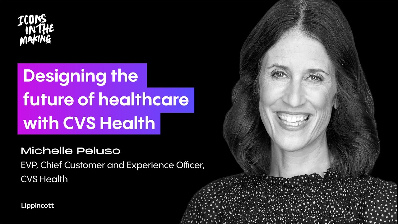 Designing the future of healthcare with CVS Health’s Michelle Peluso ...