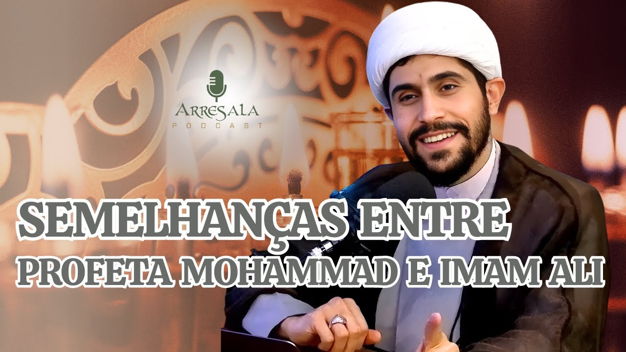 SEMELHANÇAS ENTRE O PROFETA MOHAMMAD (saas) E O IMAM ALI (as) // Cortes do Podcast Islam Sem Censura