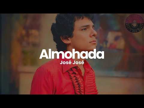 José José - Almohada (Letra / Lyrics)