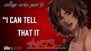 is there someone else? ll killua x listener ll college series part 9