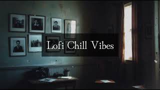 Lofi-Chill Vibes [Late Night Serenade] [1hour]sleep/study/work/作業用BGM/部屋でかけたいおしゃれなBGM