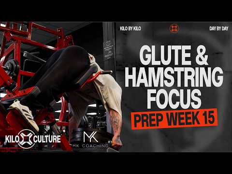Prep Week 15 Legs | How I Program My Glute Dominant Leg Day