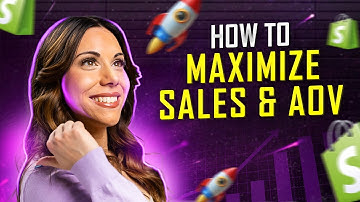 How to maximize sales and AOV on Shopify