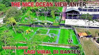 The Nice Ocean View Anyer, a new tourist attraction that is going viral in Anyer Banten