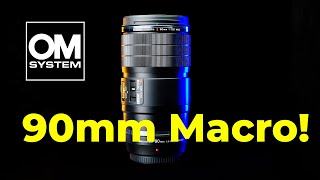 The Best Macro Lens Ever Made  OM SYSTEM 90mm F3.5 Macro IS Pro