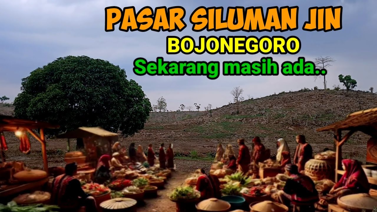 Subhanalloh!!Pasar Senja para Siluman Golongan Jin berlokasi Ladang Warga area Hutan Bojonegoro.