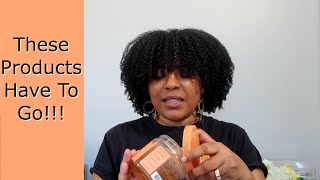 WHY DO I STILL HAVE THESE? | Natural Hair Products That Have To Go! | NaturalRaeRae
