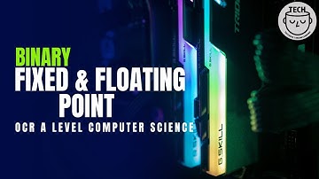 Floating Point & Fixed Point Binary Numbers Explained! | OCR A Level Computer Science