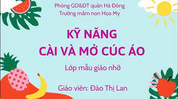 kỹ năng: Cài và mở cúc áo