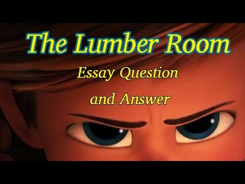 the lumber room essay type questions