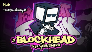 Friday Night Funkin Mod - VS Blockhead Full Week (w/ Dialogue)