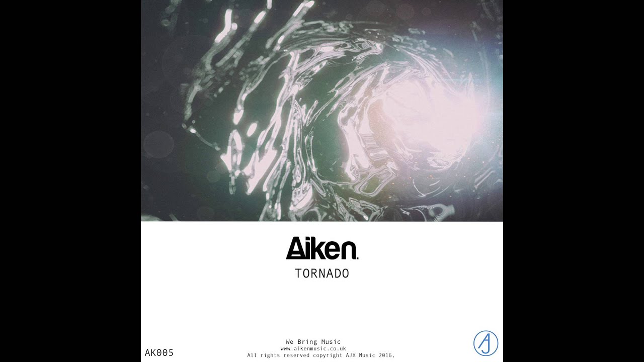 Aiken - Tornado RELEASED 01/01/2016 auf YouTube ansehen Aiken - Tornado RELEASED 01/01/2016 auf YouTube ansehen