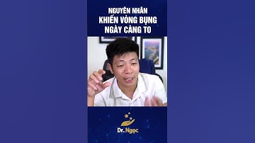 Nguyên Nhân Khiến Vòng Bụng Ngày Càng To Ra | Dr Ngọc #shorts #drngoc