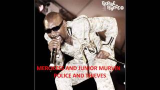 Merciless And Junior Murvin - Police And Thieves