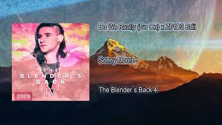 Sonny Moore -  Do We Really (Skrillex Remix)