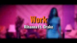 Rihanna - Work Ft. Drake () Resimi