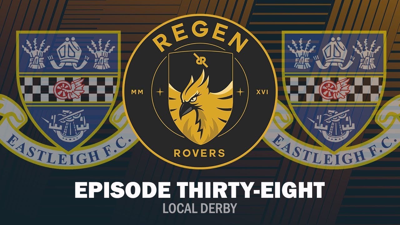 Regen Rovers | Episode 38 - Local Derby | Football Manager 2019
