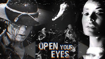Multifandom || Open your eyes
