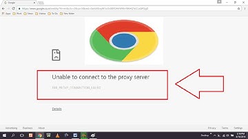 How to Fix Unable To Connect To the Proxy Server Error in Chrome
