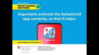 Important: activate the SwissCovid app correctly, so that it helps. screenshot 2