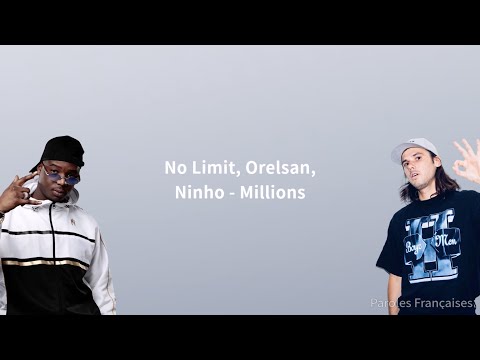 No Limit, Orelsan, Ninho - Millions