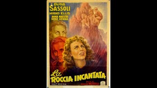 La roccia incantata (1947) di Giulio Morelli con Dina Sassoli