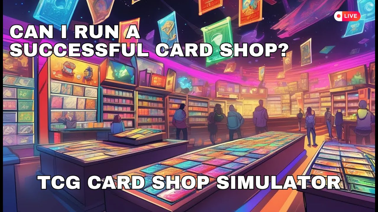 Building the Ultimate TCG Card Shop! 💰🔥 | Live Simulator Gameplay - YouTube