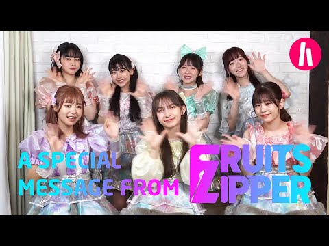 A Special Message from FRUITS ZIPPER