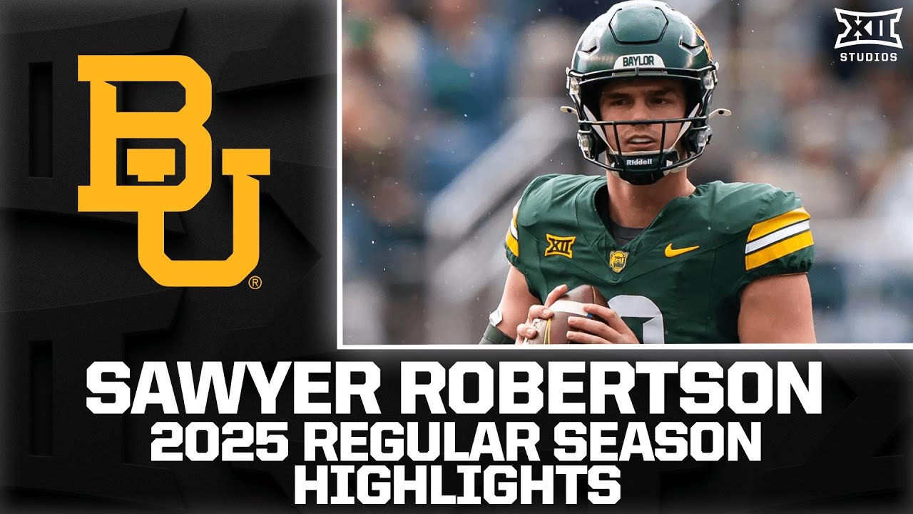 Sawyer Robertson Regular Season Highlights | 2025 Big 12 Football