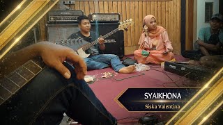 SYAIKHONA - SABYAN (YA BADROTIM MASHUP) Voc.Siska Valentina | NEW DENNADA (Koplo Version)