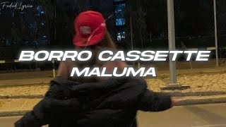 Maluma - Borro Cassette 🔥 (Letra)