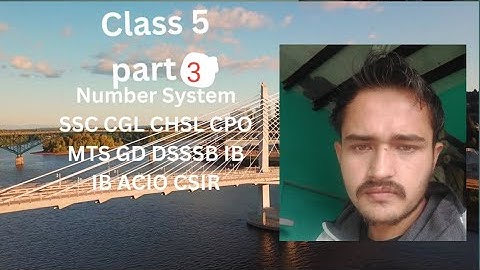 Class 5 part 3 Number System Reminder Theorem Chinese theorem SSC CGL CHSL CPO MTS GD DSSSB DSSSB