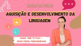 Aquisição e desenvolvimento de linguagem.