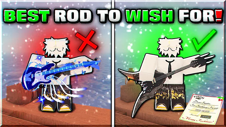 BEST RODS TO WISH FOR IN FISCHMAS UPDATE! | Fisch