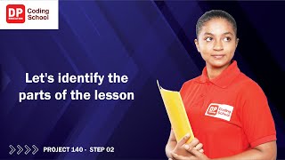 Project 140 Step 2 - Let's identify the parts of the lesson