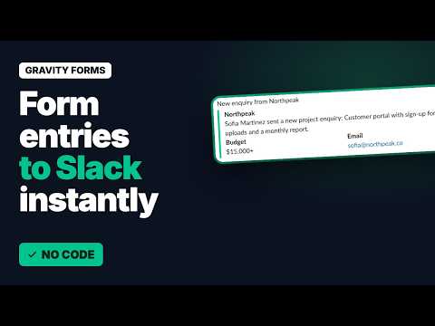 Send Gravity Forms Entries to Slack Instantly (Rich Messages, No Zapier) | Slack Add-On