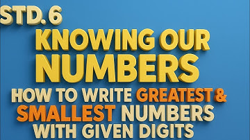 Don’t Miss! Class 6 Number Tricks | Greatest & Smallest with Given Digits | Exam Booster