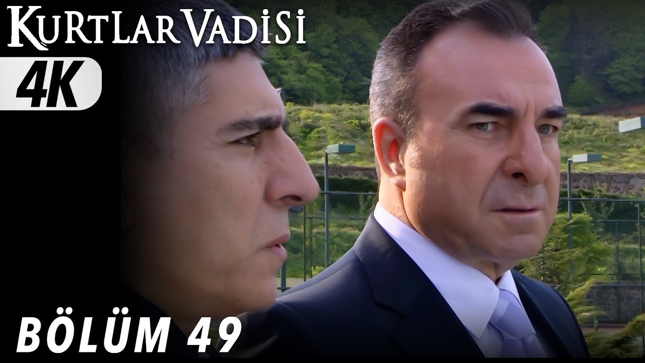 49.Bölüm - Kurtlar Vadisi | 4K