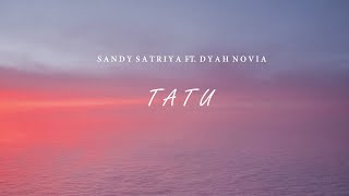 Sandy Satriya Ft. Dyah Novia - TATU []