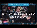 Impida el conflicto en su vida | Joel Osteen