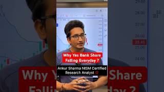 Why Yes Bank Share is falling everyday ? Yes Bank Share latest news | #yesbank #shorts