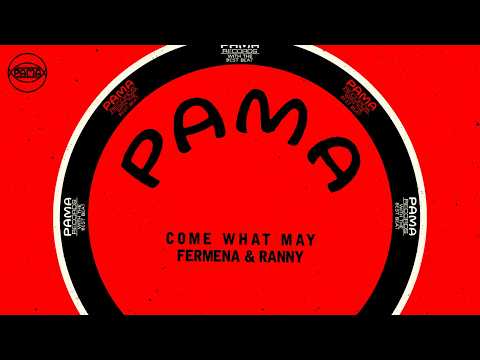 Fermena & Ranny - Come What May (Official Audio) | Pama Records