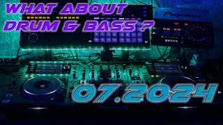 What about Drum & Bass ? - 07.2024