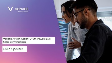 Why Orum Runs on Vonage: AI-Powered Live Conversations at Scale